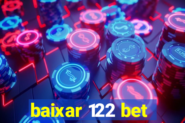 baixar 122 bet